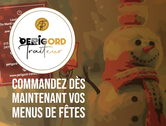 Menu traiteur Nêol fêtes de fin d'année Dordogne Périgord
